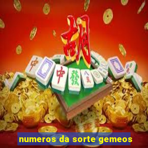 numeros da sorte gemeos